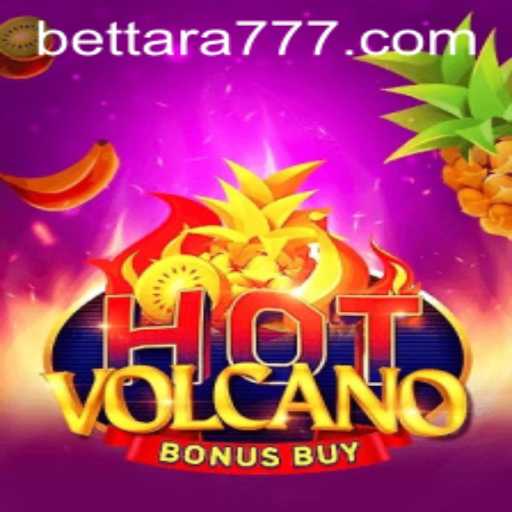 Exploring the Exciting World of HotVolcanoBonusBuy: A Gaming Adventure with Tara777